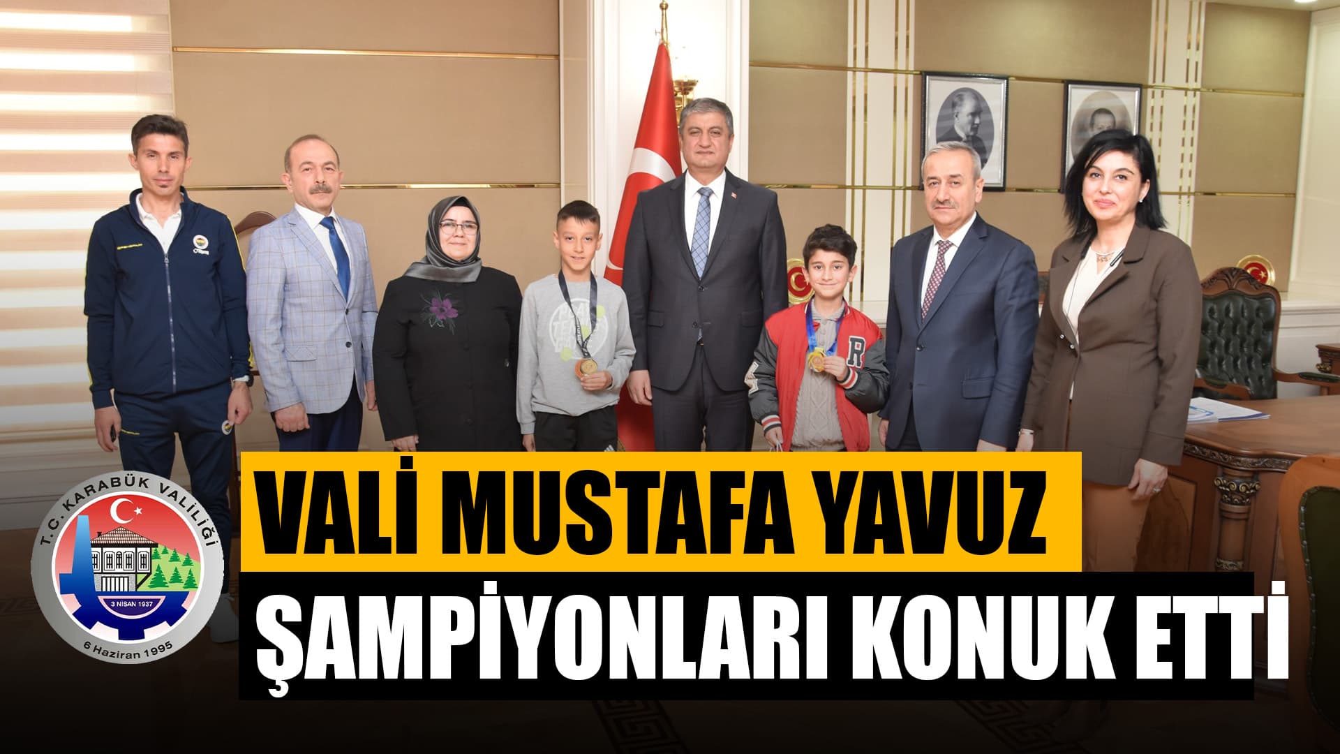 Vali Mustafa Yavuz Şampiyonları Makamında Kabul Etti