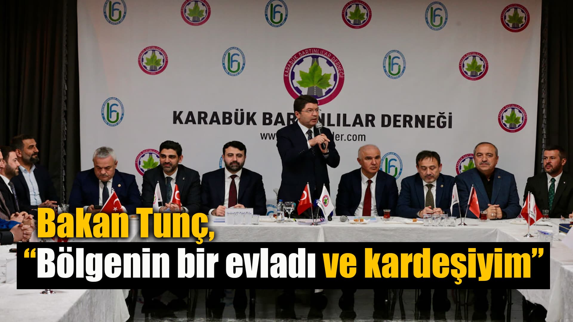 Adalet Bakanı Yılmaz Tunç, Karabük gezisinde dernek toplantısına katıldı