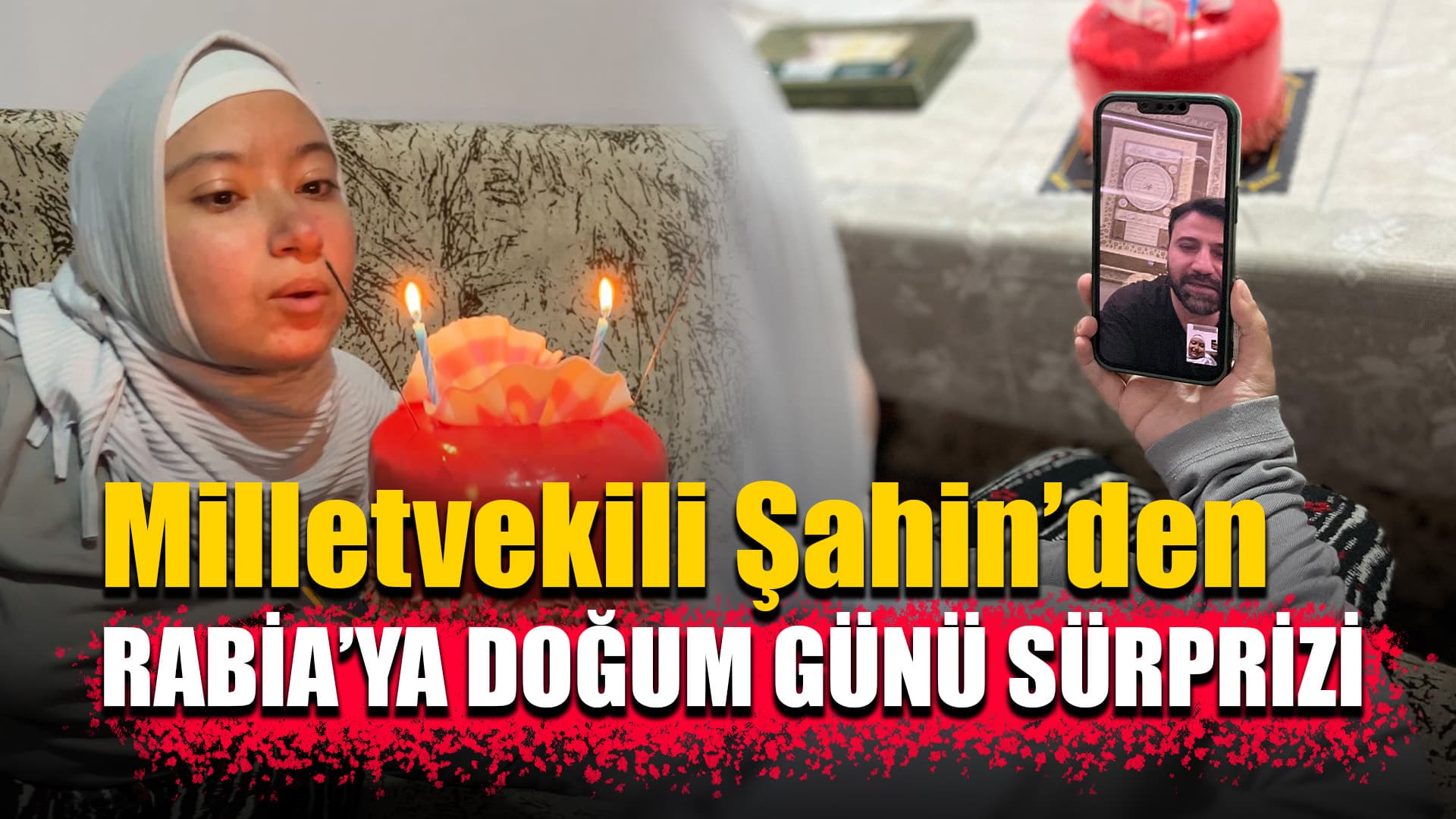Milletvekili Şahin’den Rabia’ya Doğum Günü Sürprizi