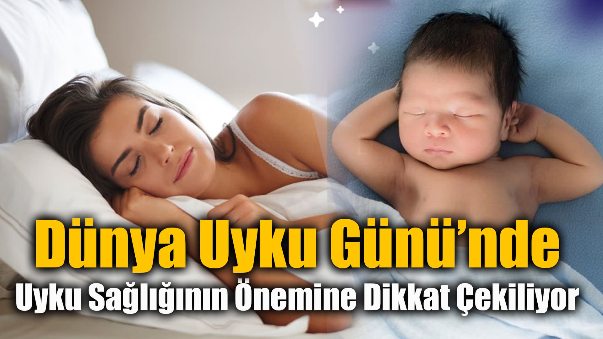 Dünya Uyku Günü'nde Mesaj: Uyku Sağlığımızı İhmal Etmemeliyiz