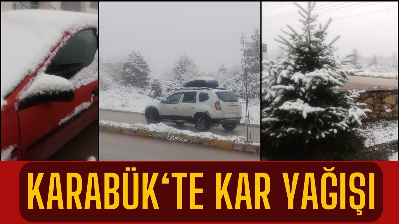 Karabük'ün Yüksek Kesimlerinde Kar Yağışı Etkili oldu