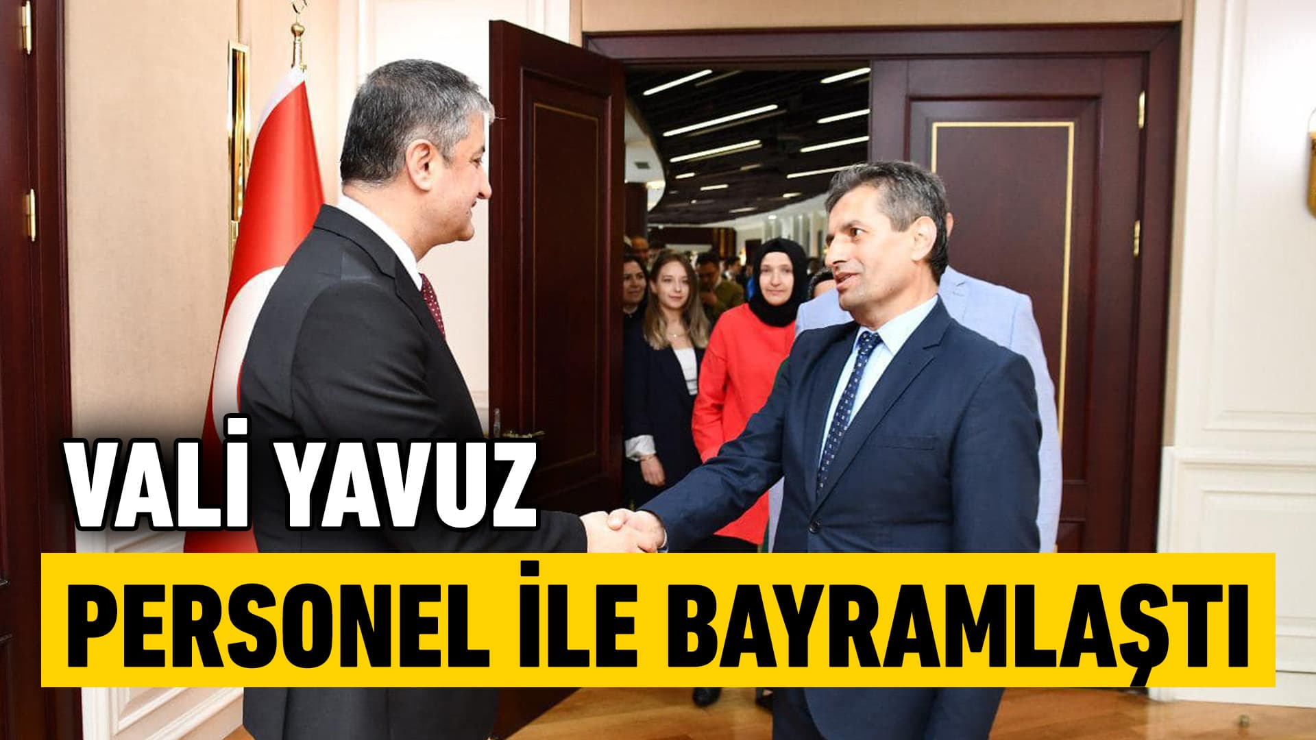 Vali Yavuz Valilik Personeli İle Bayramlaştı