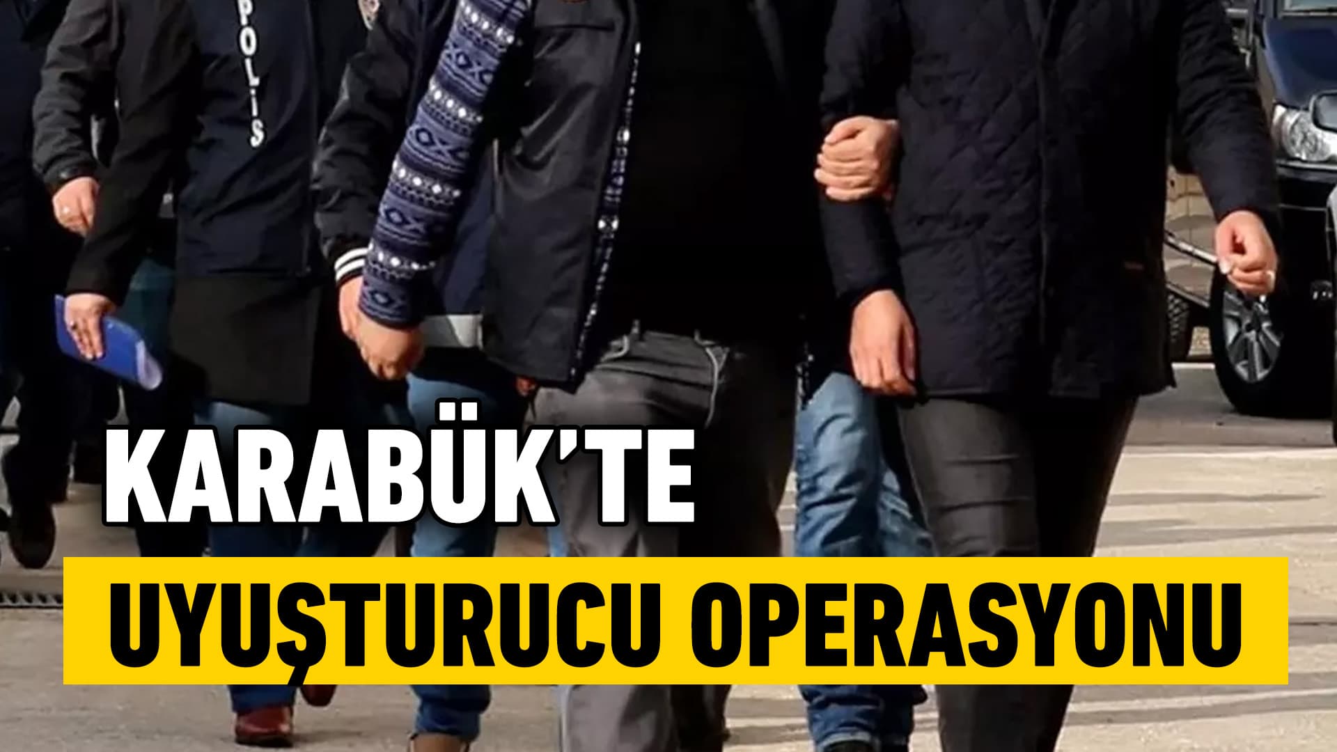 Karabük'te uyuşturucu operasyonlarında yakalanan 4 zanlı tutuklandı