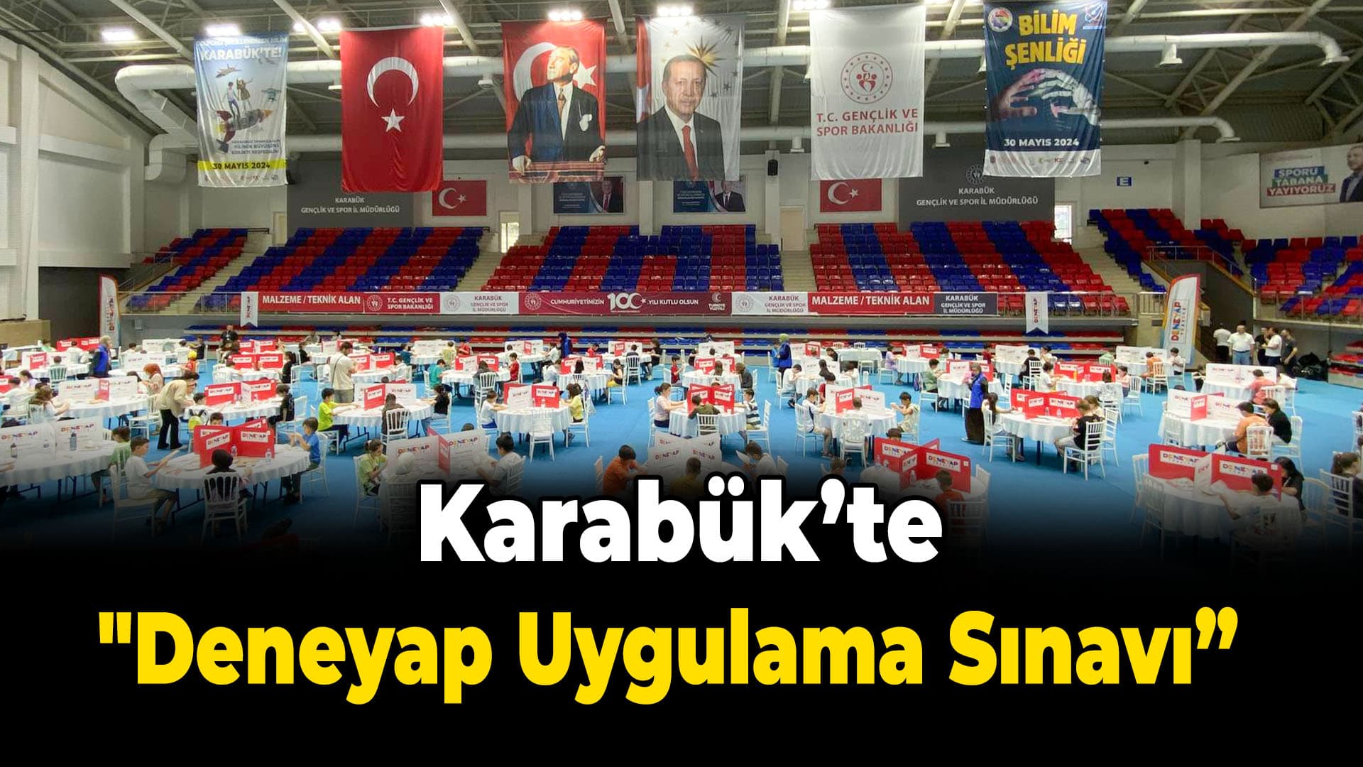 Karabük'te "Deneyap Uygulama Sınavı" gerçekleştirildi