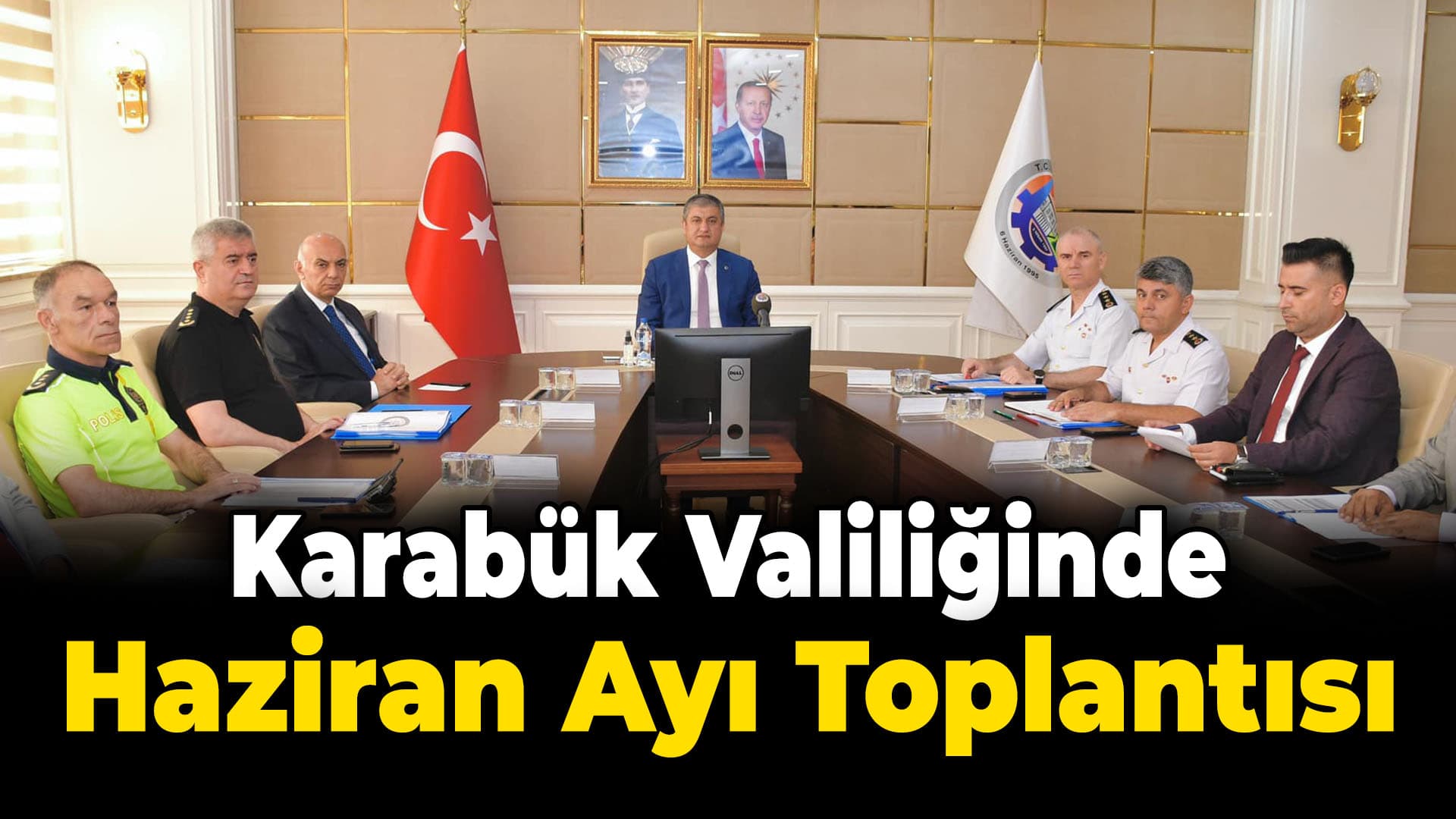 Vali Yavuz Haziran ayı güvenlik değerlendirme toplantısı düzenledi