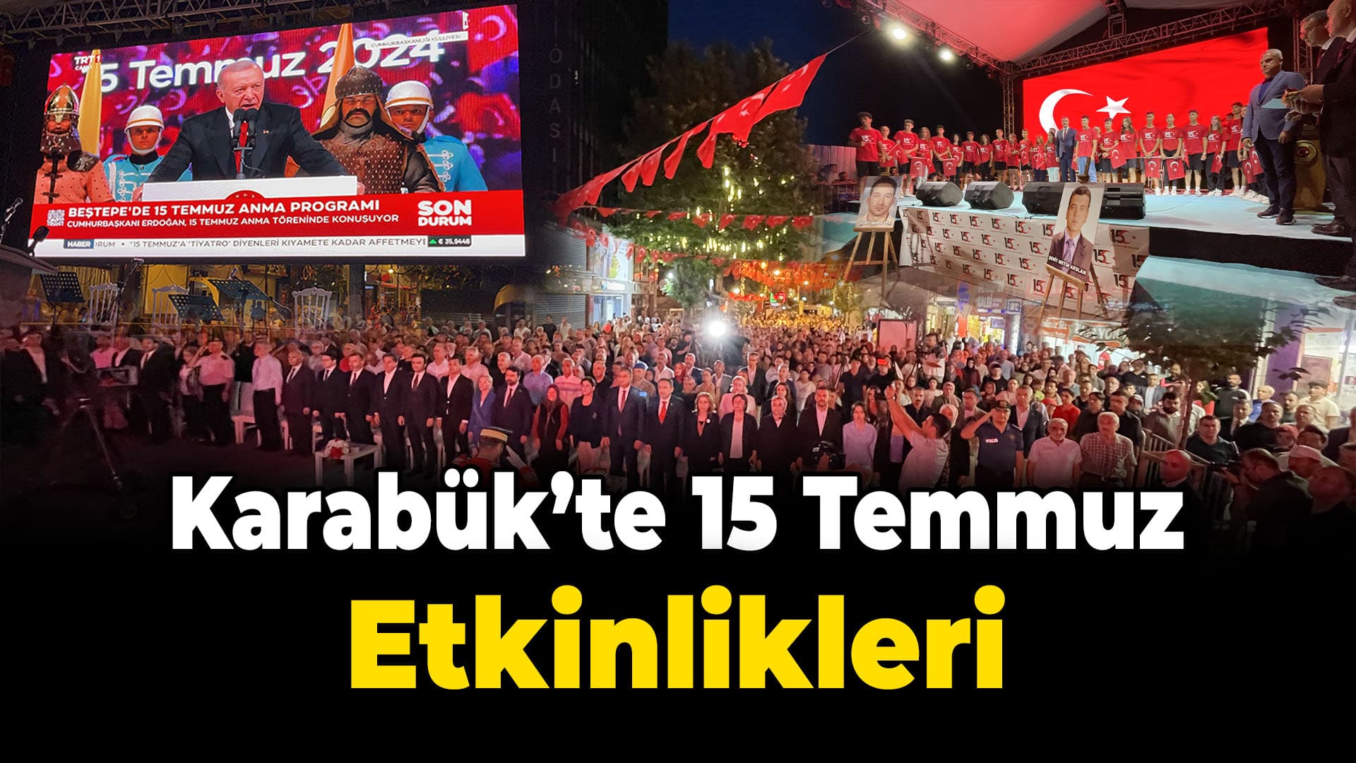 Karabük'te 15 Temmuz Demokrasi ve Milli Birlik Günü etkinlikleri yapıldı