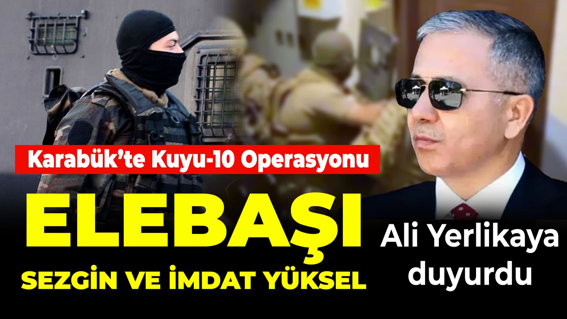Suç örgütüne yönelik "Kuyu-10" operasyonunda 11 şüpheli yakalandı