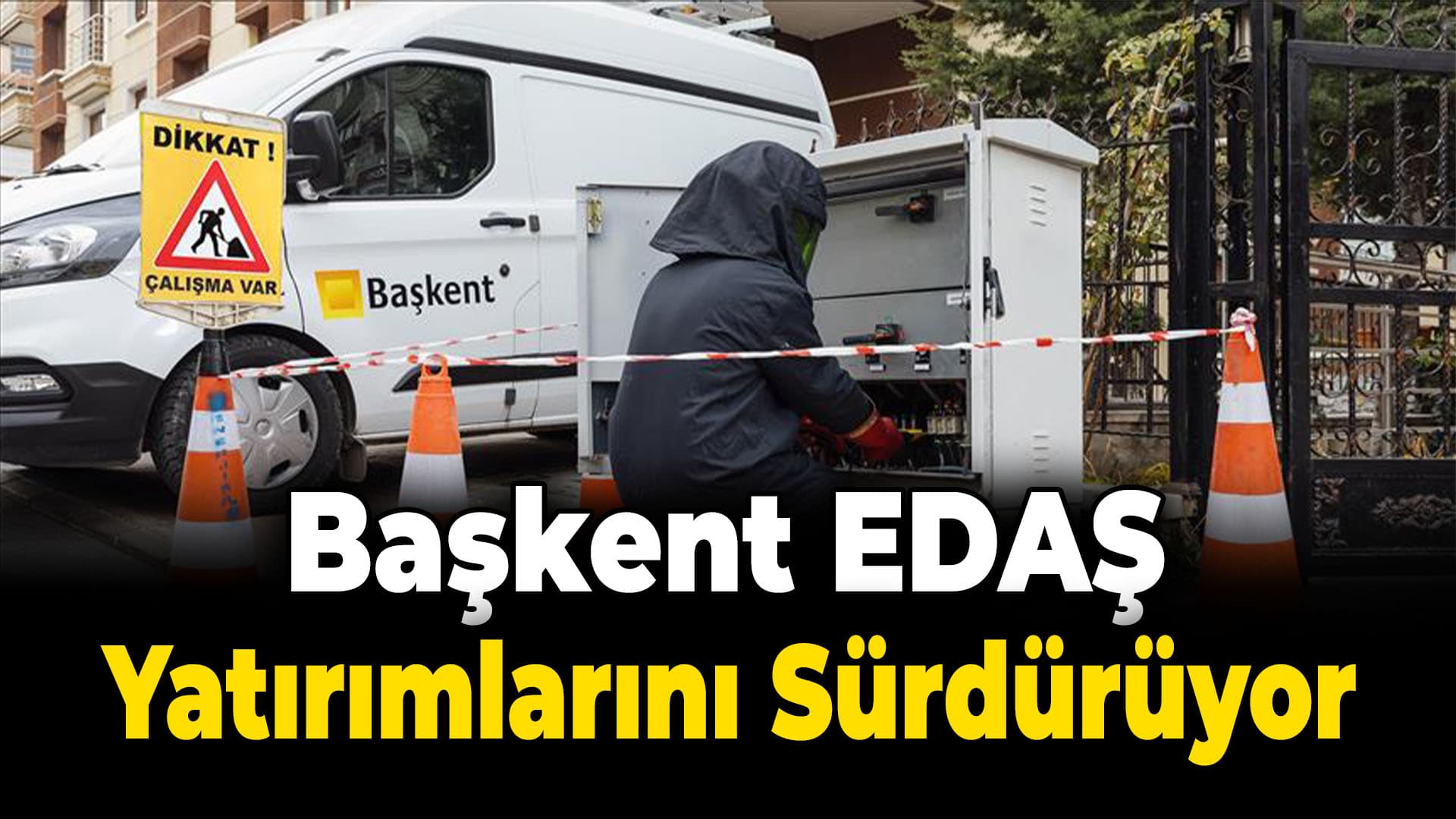 Toroslar, Başkent EDAŞ ve AYEDAŞ bakım ve yatırım çalışmalarını sürdürüyor