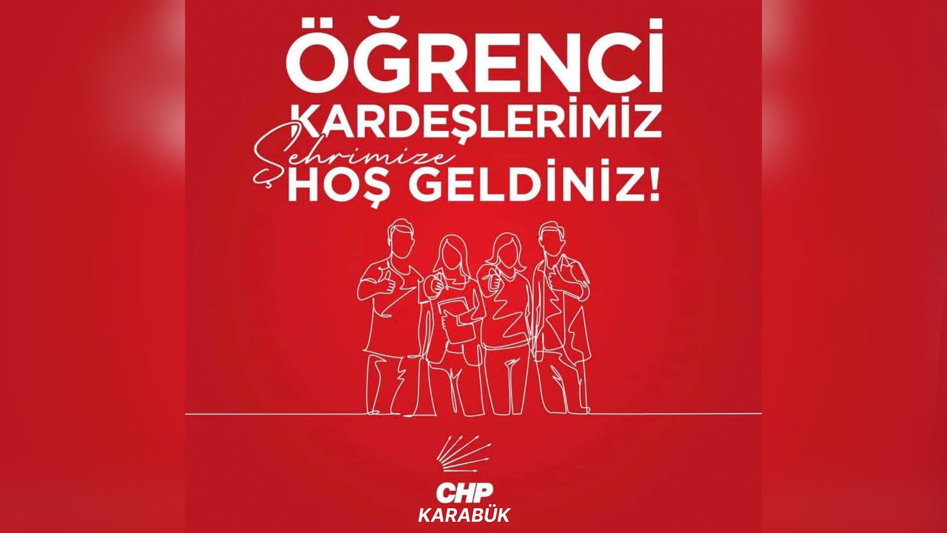 CHP Karabük İl Örgütü’nden Yeni Öğrencilere "Hoş Geldiniz" Mesajı