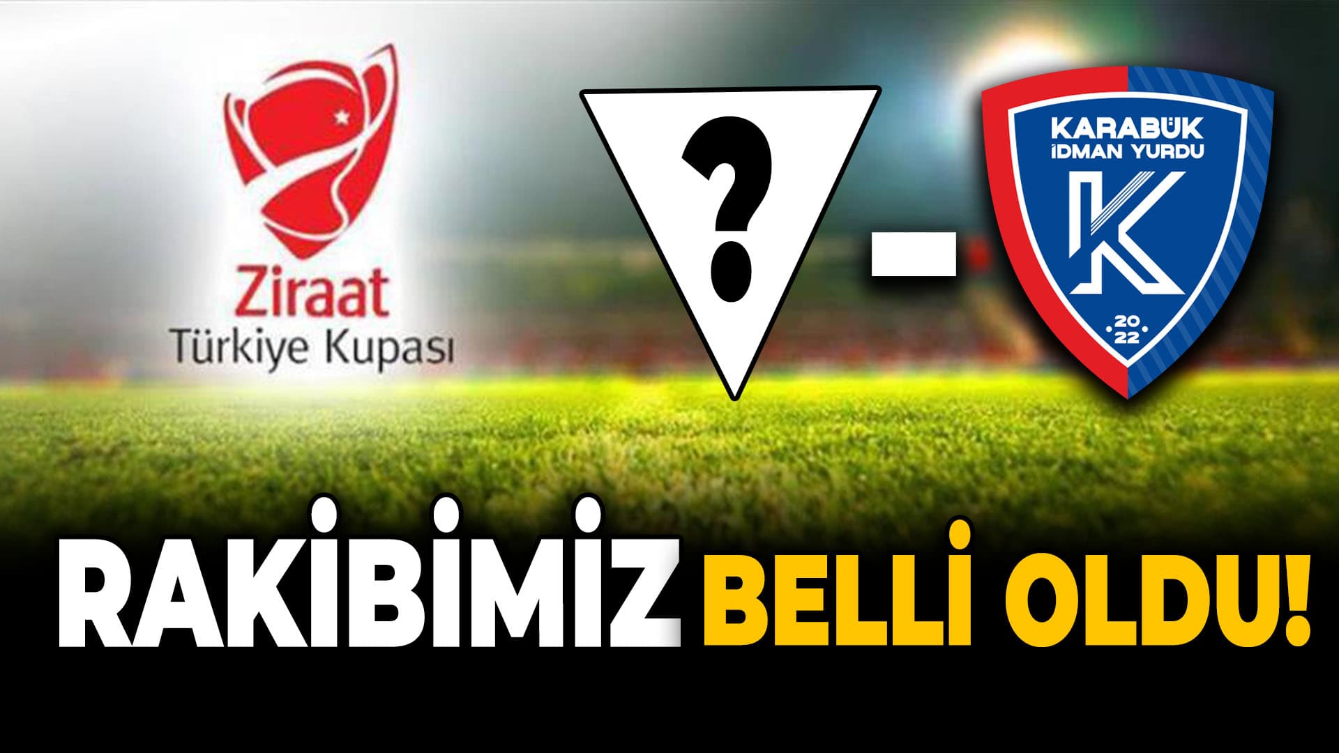 Karabük İdmanyurdu'nun Ziraat Türkiye Kupası Rakibi Belli Oldu