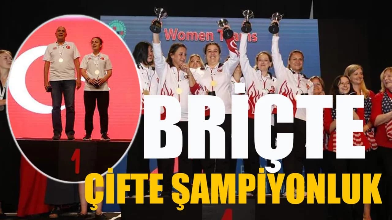 Briçte Çifte Dünya Şampiyonluğu Milli Takım'ın Oldu