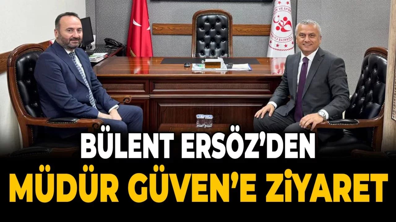 İl Müdürü Coşkun Güven'e Ziyaret