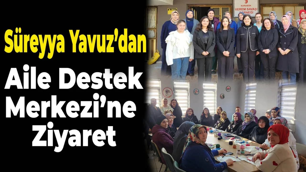 Vali Yavuz’un Eşinden Aile Destek Merkezi’ne Ziyaret