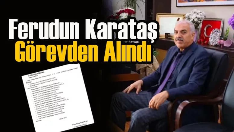 Karabük Ticaret İl Müdürü Ferudun Karataş görevden alındı