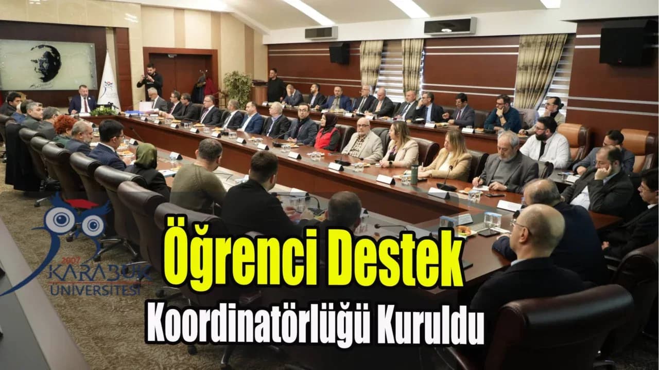 Karabük'te Öğrenci Destek Koordinatörlüğü Kuruldu