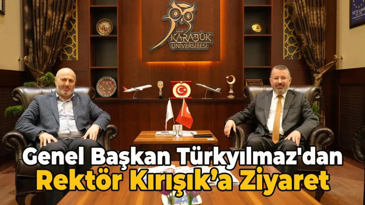 TMMOB Orman Mühendisleri Odası Genel Başkanı Hasan Türkyılmaz'dan, Rektör Prof. Dr. Fatih Kırışık’a Ziyaret