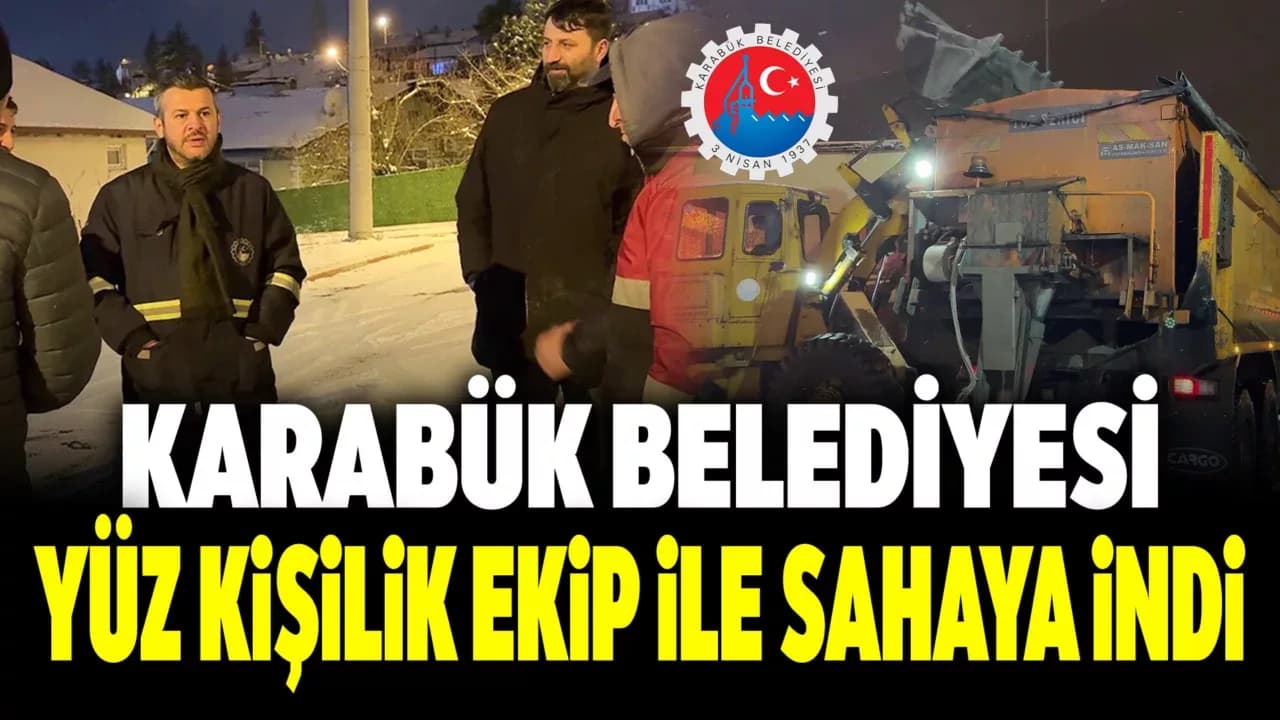 Karabük Belediyesi 100 Personelle Buzlu Yollar İçin Sahada Görev Yapıyor