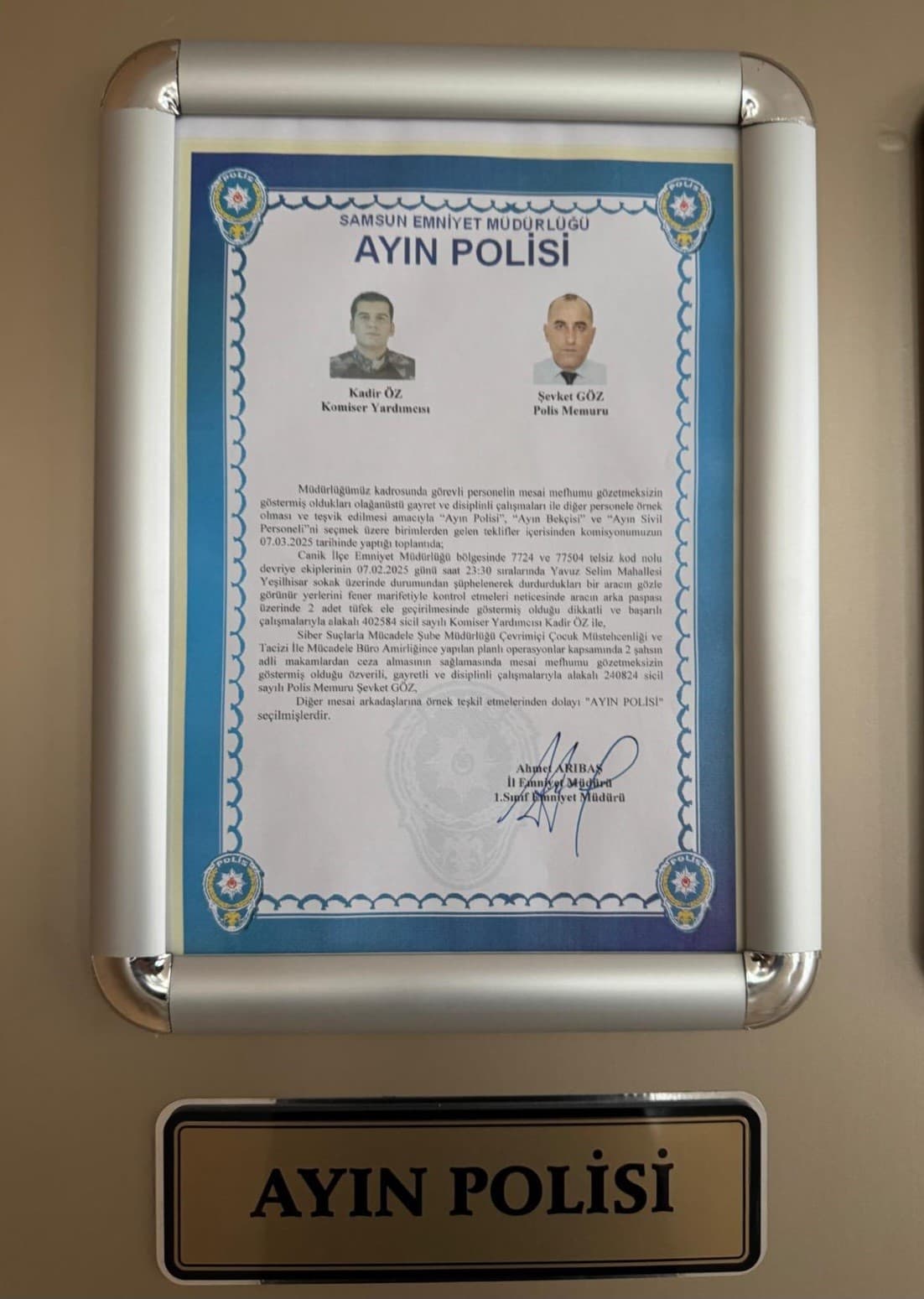 Öz ve Göz ayın polisi seçildiler