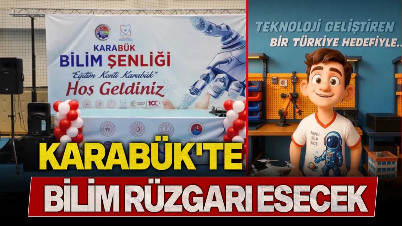Karabük’te Bilim Rüzgarı Esecek