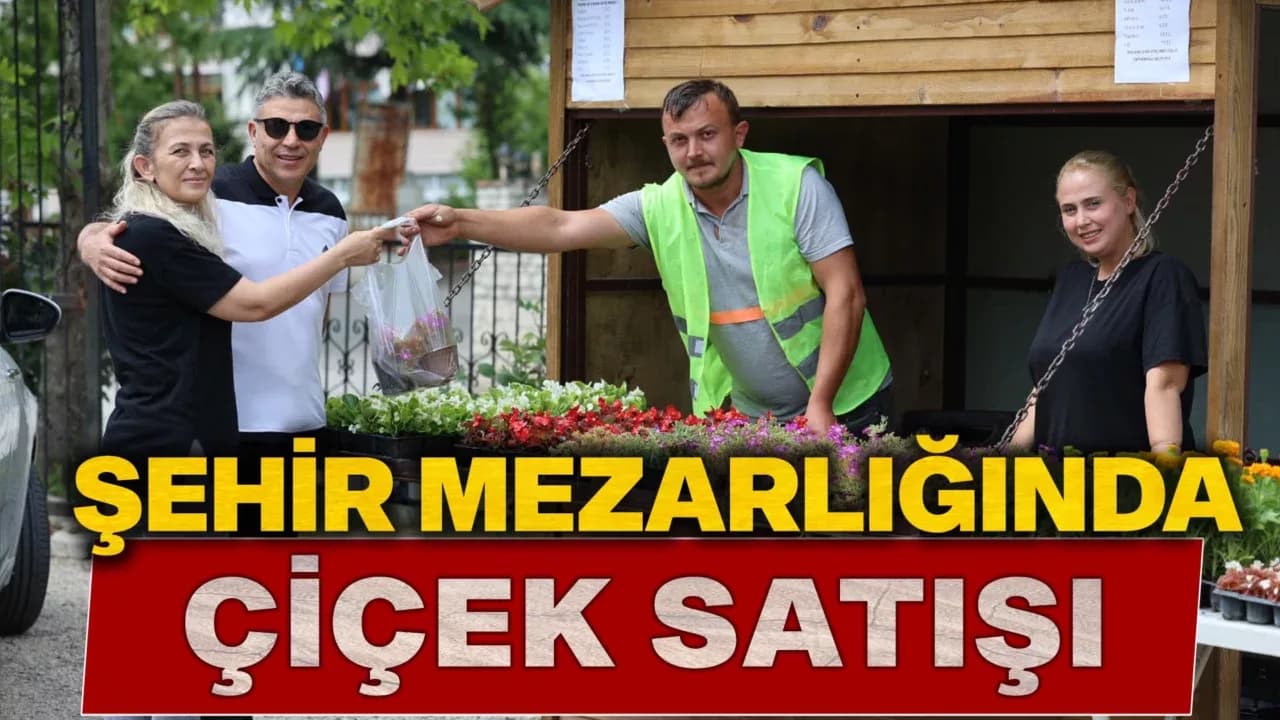 Safranbolu Belediyesinden Şehir Mezarlığında Çiçek Satışı