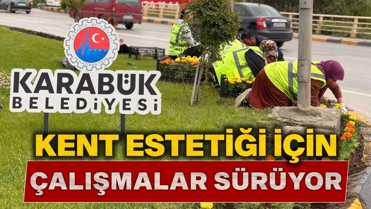 Karabük Belediyesi’nden Kent Estetiğine Renkli Dokunuş