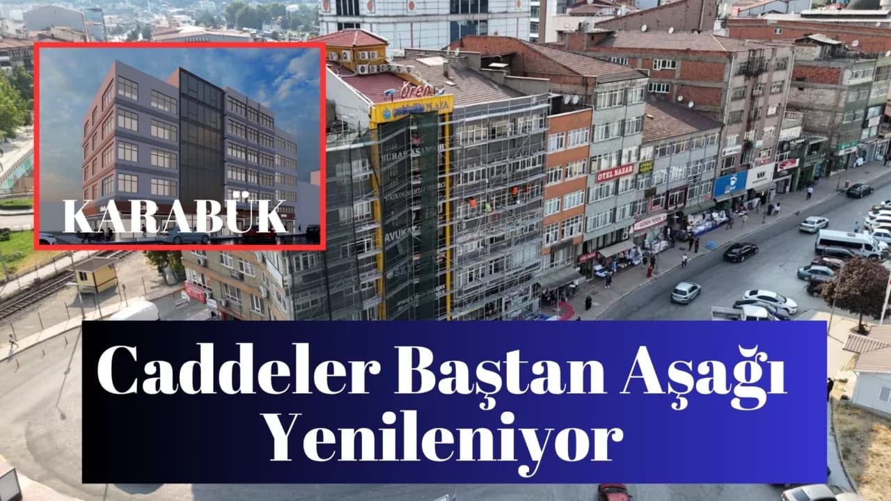 Karabük Belediyesi Şehir Merkezinde Kapsamlı Dönüşüm Başlattı