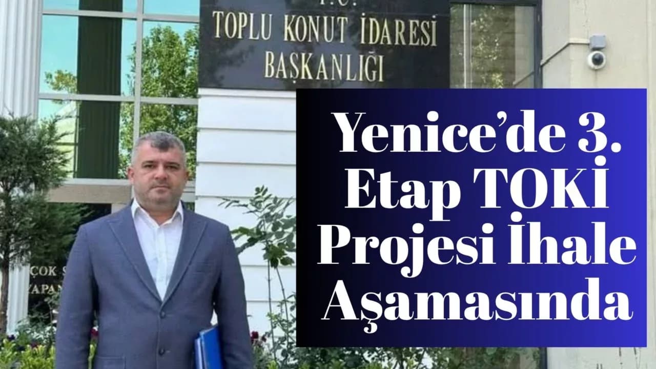 Yenice’de 3. Etap TOKİ Projesi İhale Aşamasında