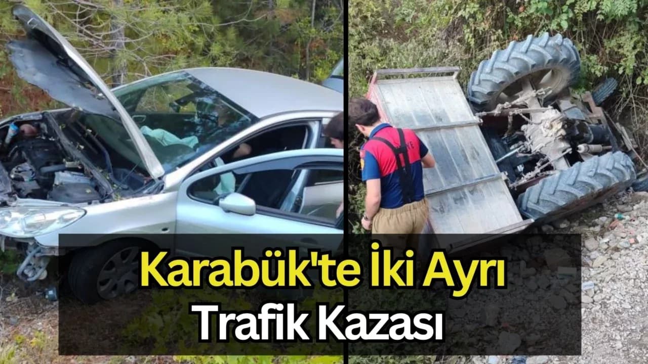 Karabük'te iki ayrı trafik kazası: 2 yaralı