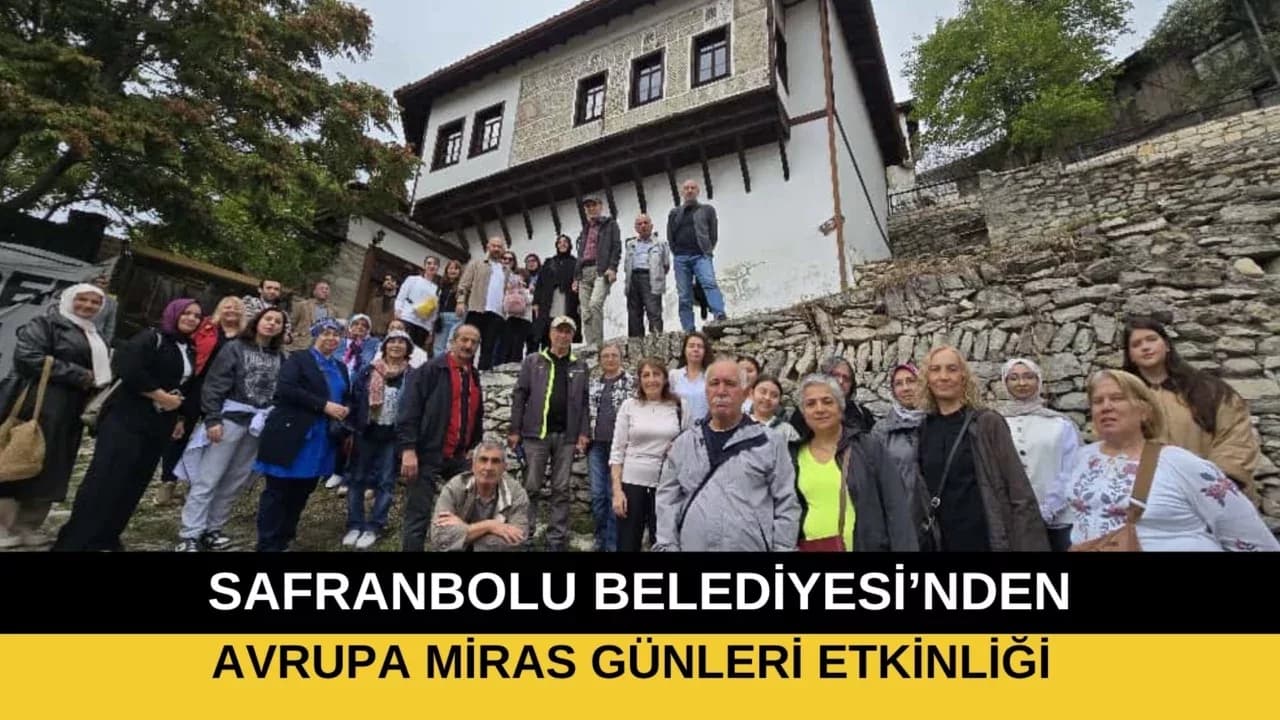 Safranbolu’da Avrupa Miras Günleri Kapsamında Tarih Gezi Düzenlendi