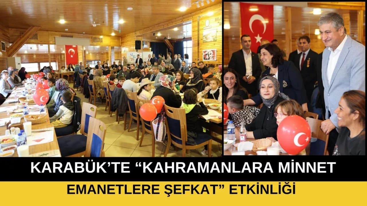 Karabük’te “Kahramanlara Minnet, Emanetlere Şefkat” Etkinliği Düzenlendi