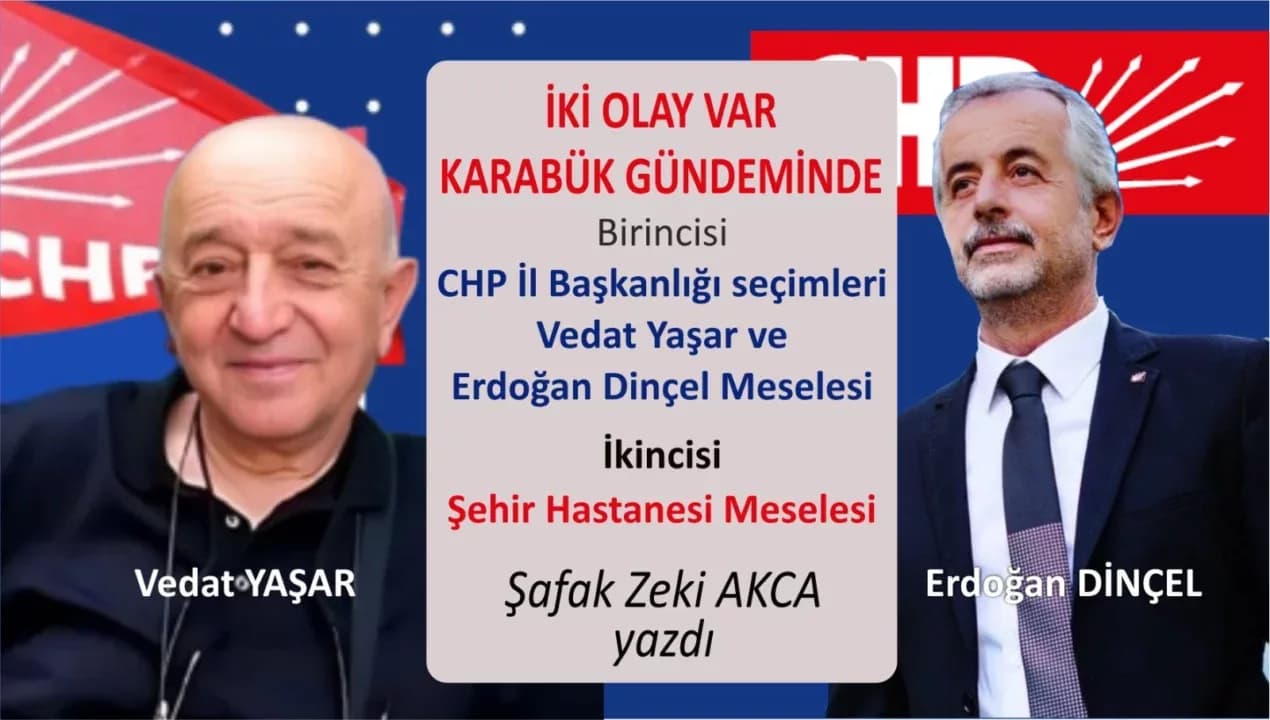 İKİ OLAY VAR KARABÜK GÜNDEMİNDE