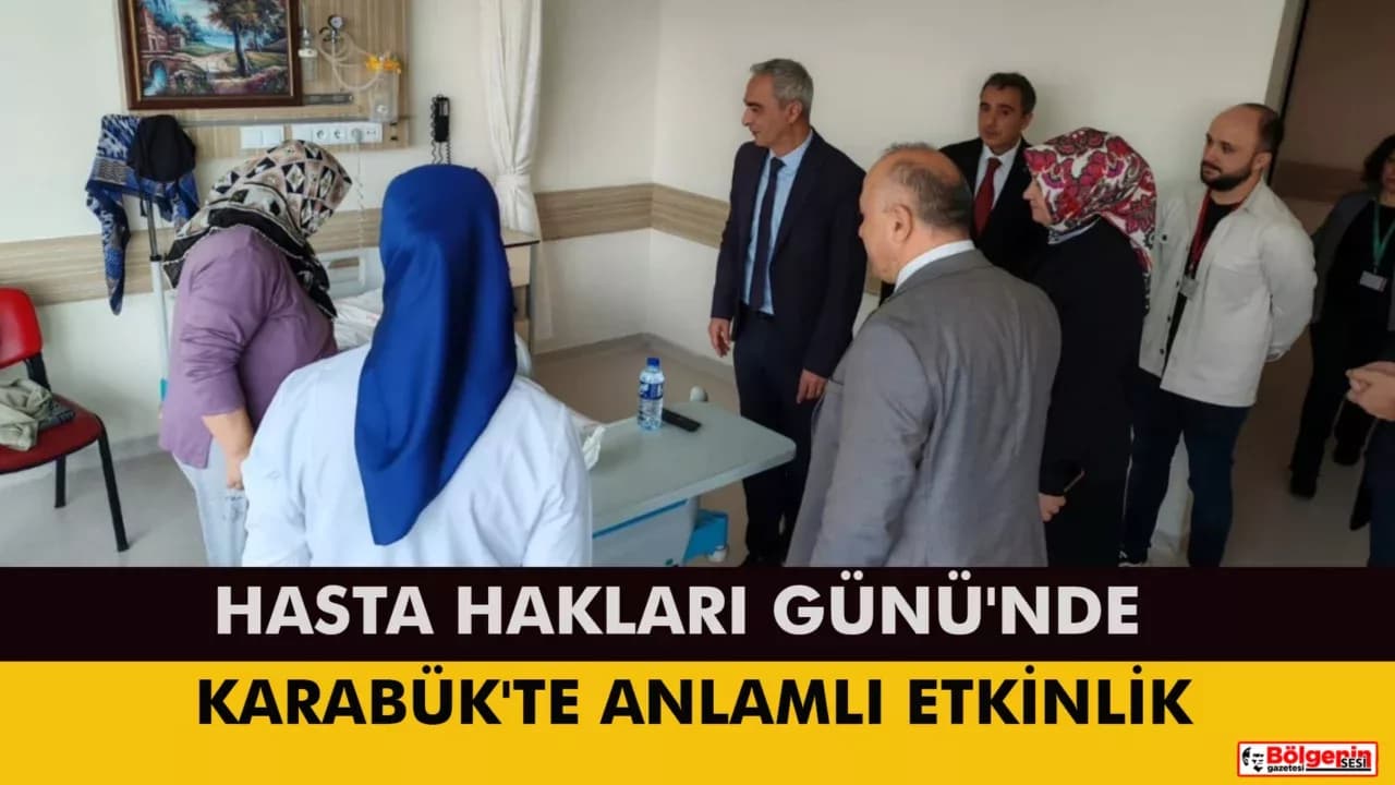 Hasta Hakları Günü'nde Karabük'te Anlamlı Etkinlik