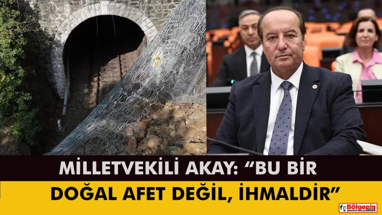 Karabük Milletvekili Akay: "Karabük-Yenice Hattındaki Heyelan Doğal Afet Değil, İhmaldir"