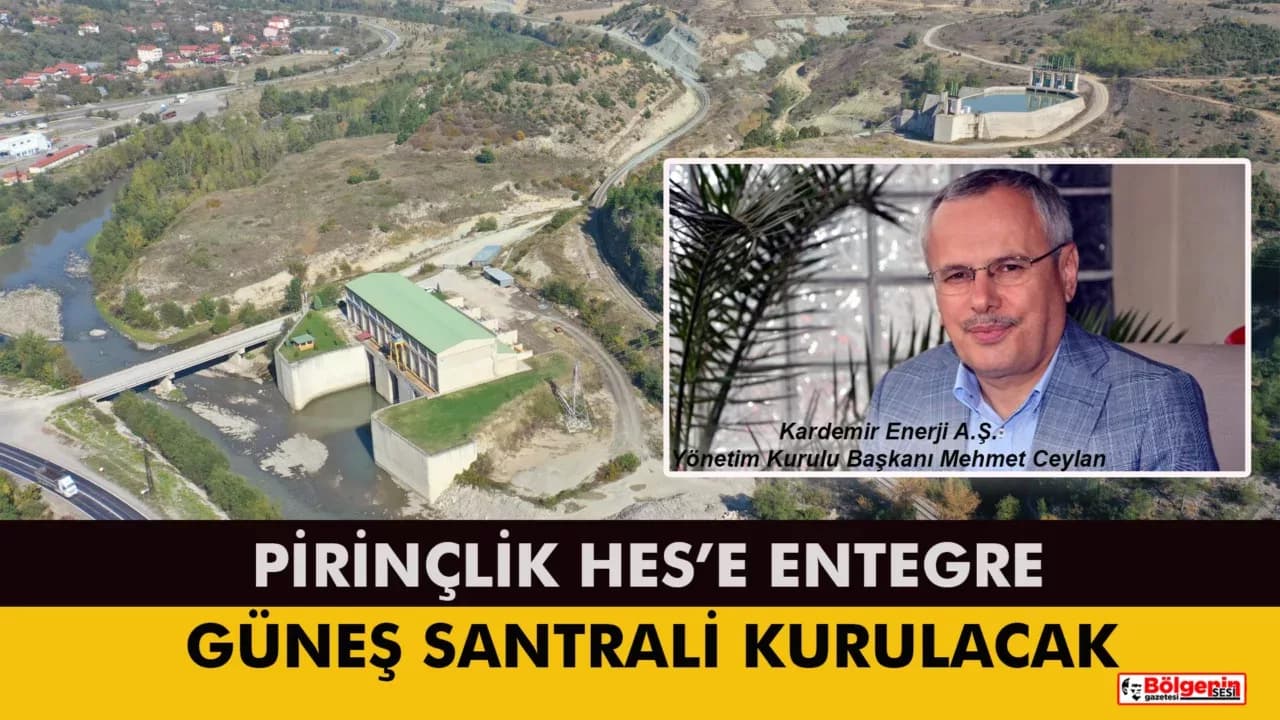 Karabük Pirinçlik HES’e Entegre Güneş Enerji Santrali Kurulacak