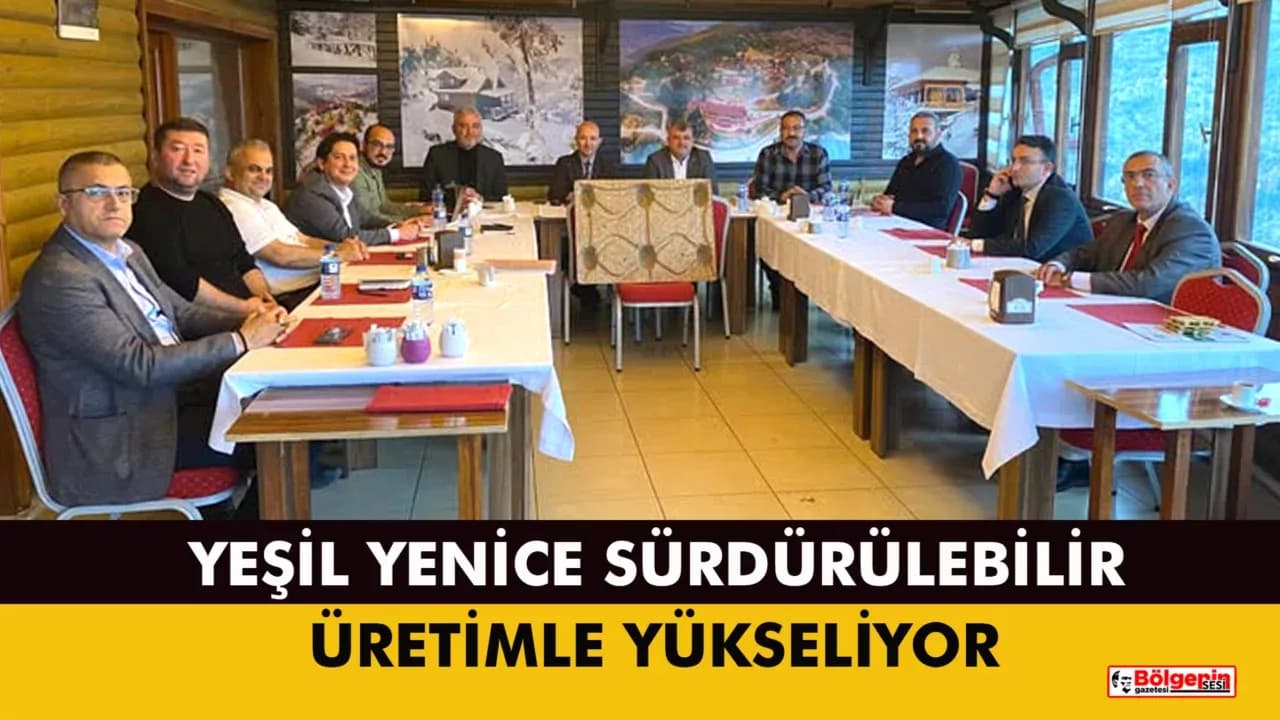 Yenice’de Yeşil ve Sürdürülebilir Kalkınma Başlıyor