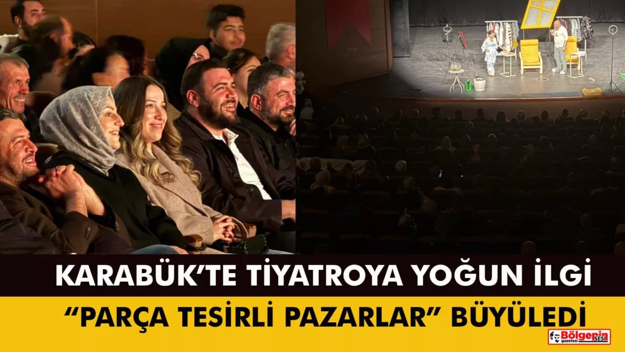 Karabük'te Parça Tesirli Pazarlar’ Kahkaha Dolu Anlar Yaşattı