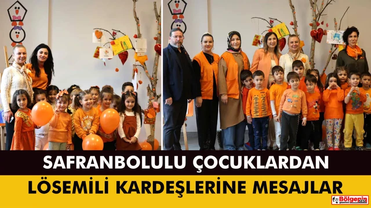 Safranbolulu Çocuklardan Lösemili Kardeşlerine Sevgi Dolu Mesajlar