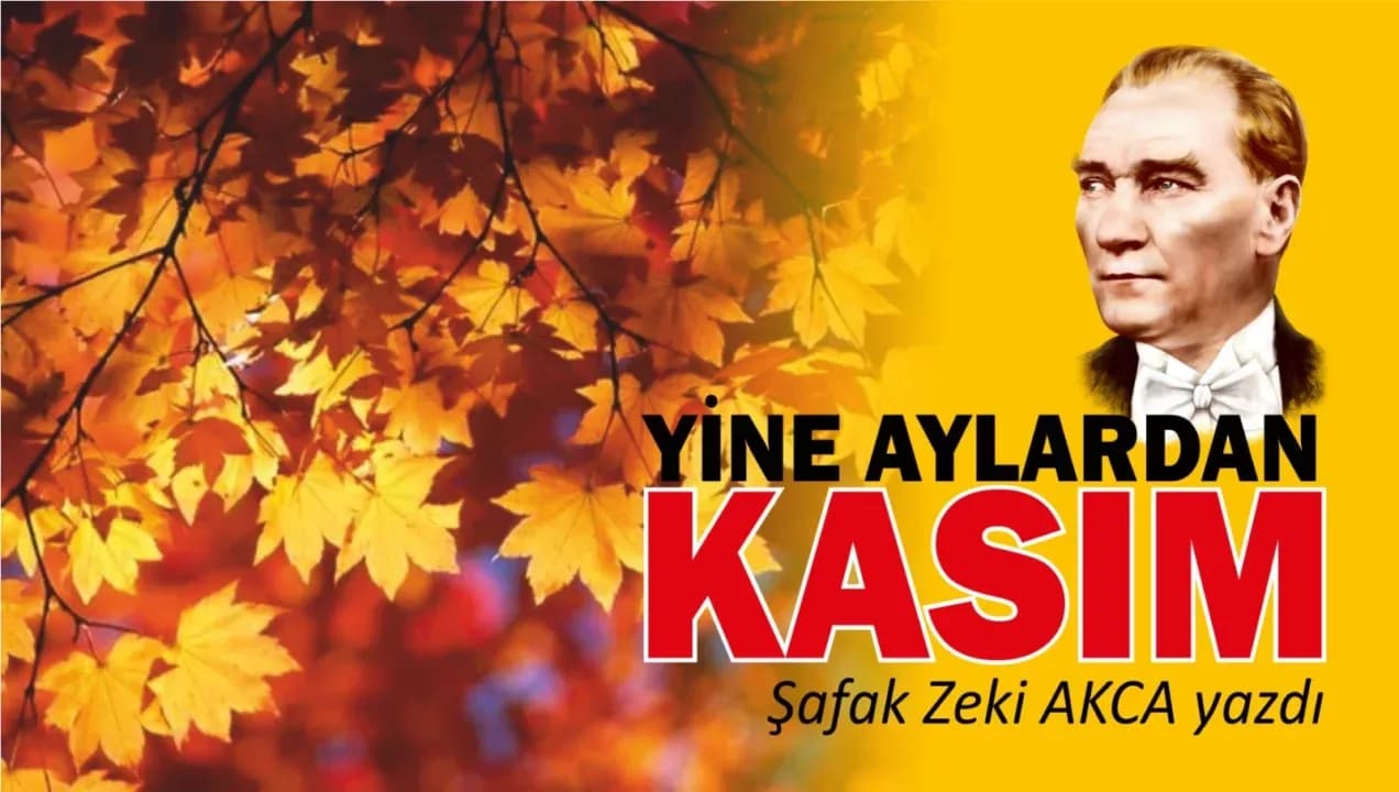 Yine aylardan Kasım…