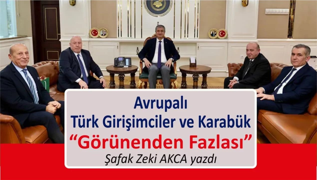 Avrupalı Türk Girişimciler ve Karabük: