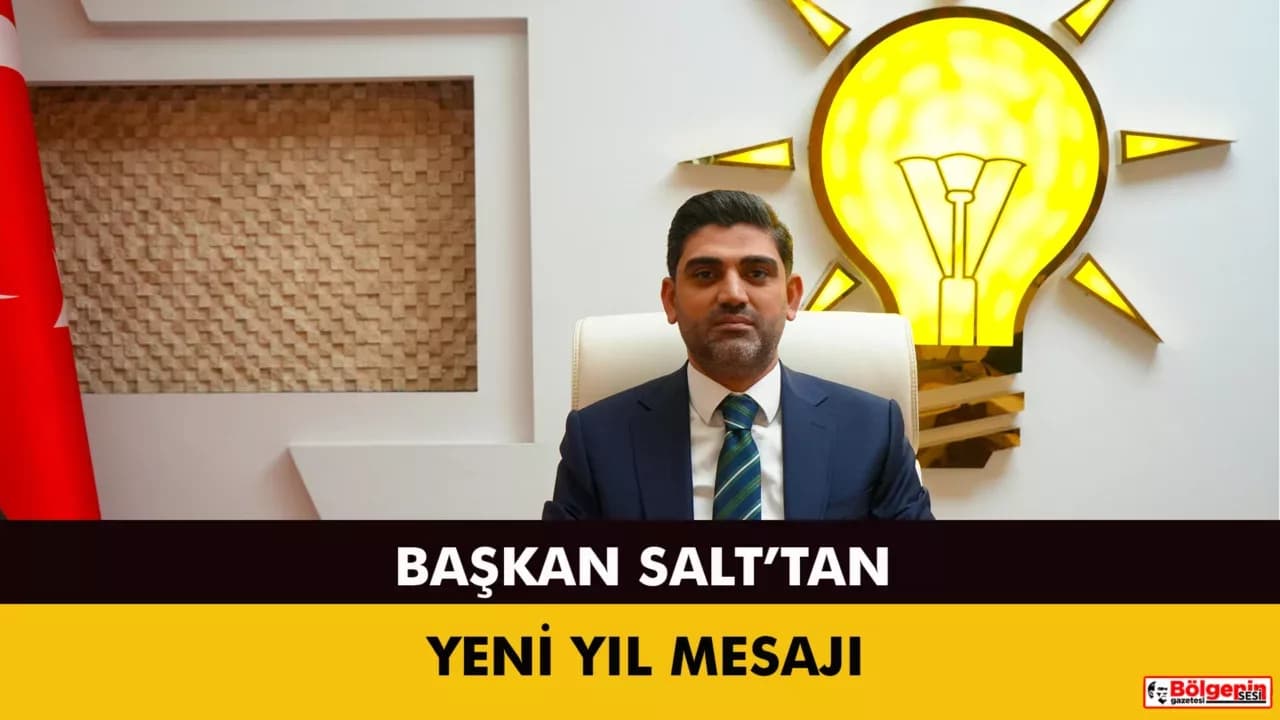 AK Parti Karabük İl Başkanı Ferhat Salt’tan Yeni Yıl Mesajı