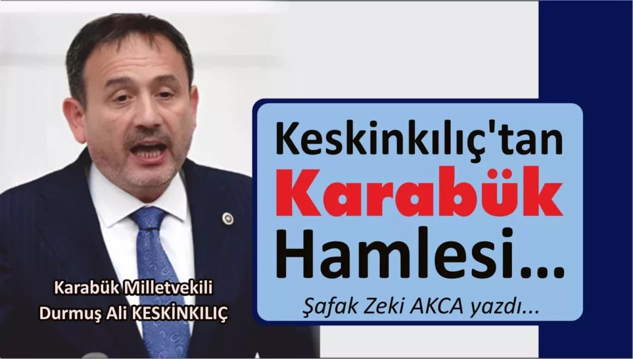 Keskinkılıç’tan Karabük Hamlesi…