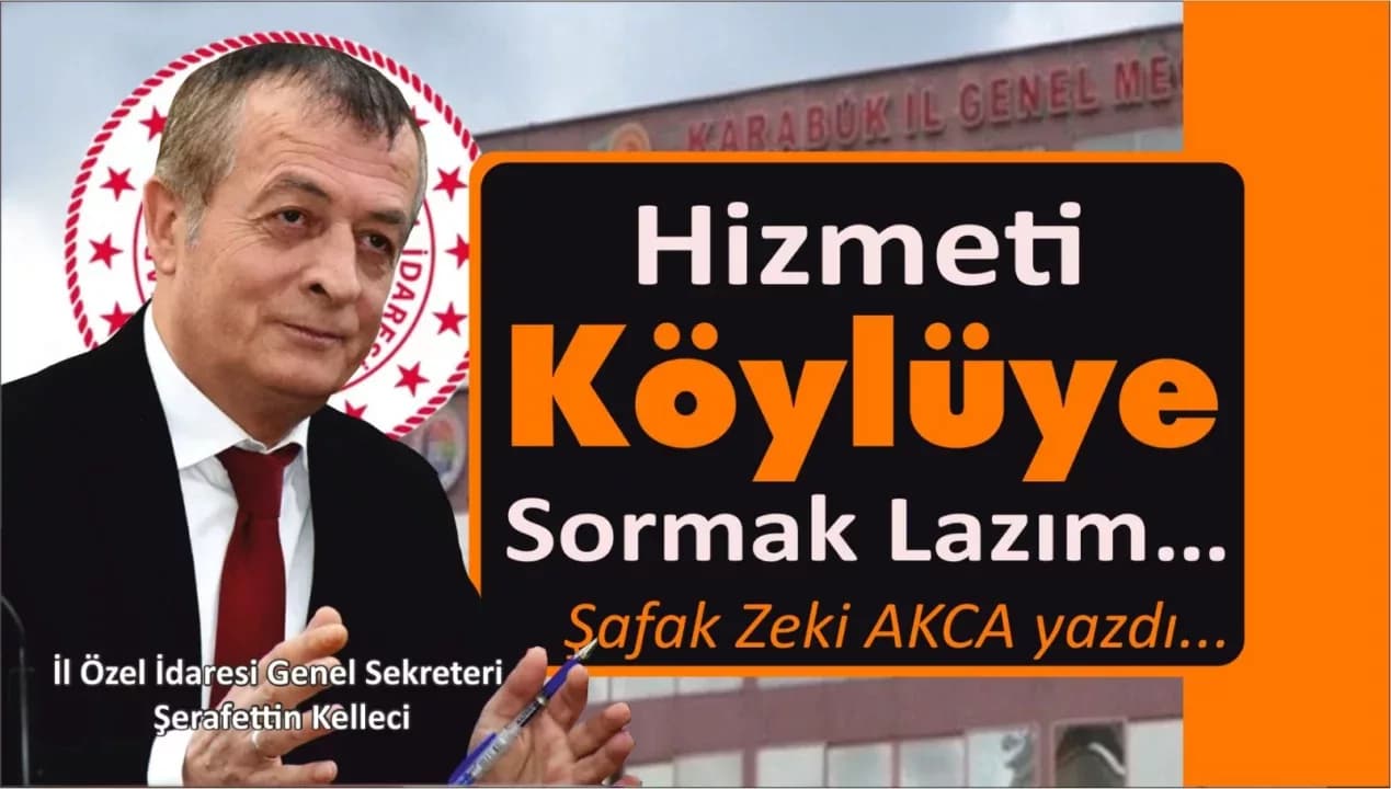 Hizmeti Köylüye Sormak Lazım…