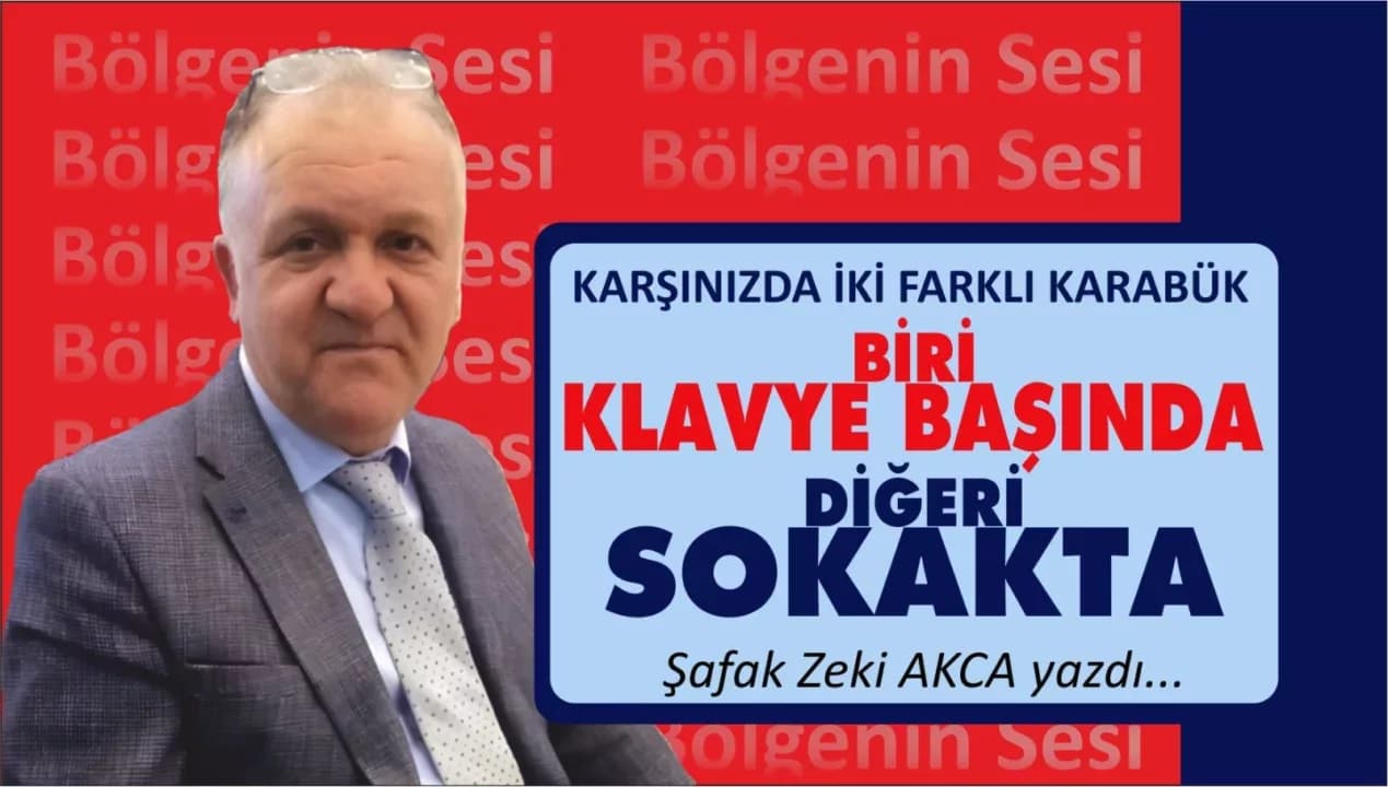KARŞINIZDA İKİ FARKLI KARABÜK BİRİ KLAVYE BAŞINDA, DİĞERİ SOKAKTA SOSYAL MEDYA KARABÜK’Ü