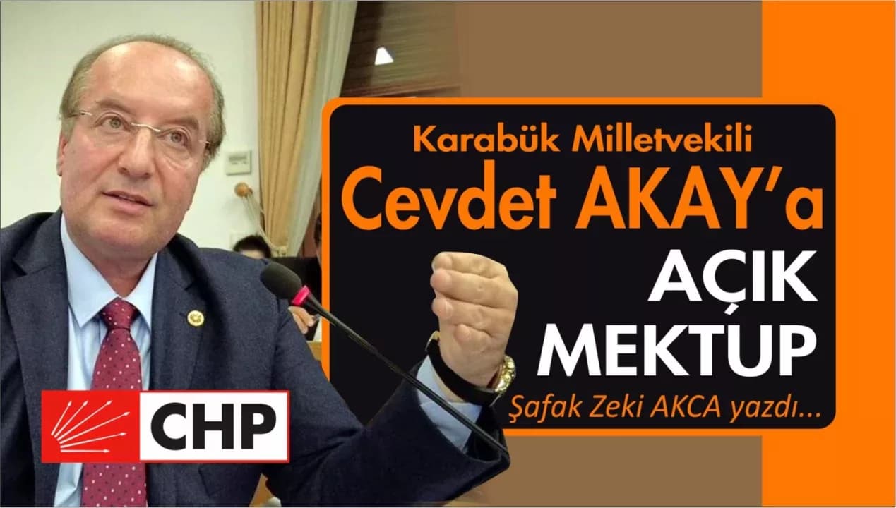 Sayın Cevdet Akay'a Açık Mektup