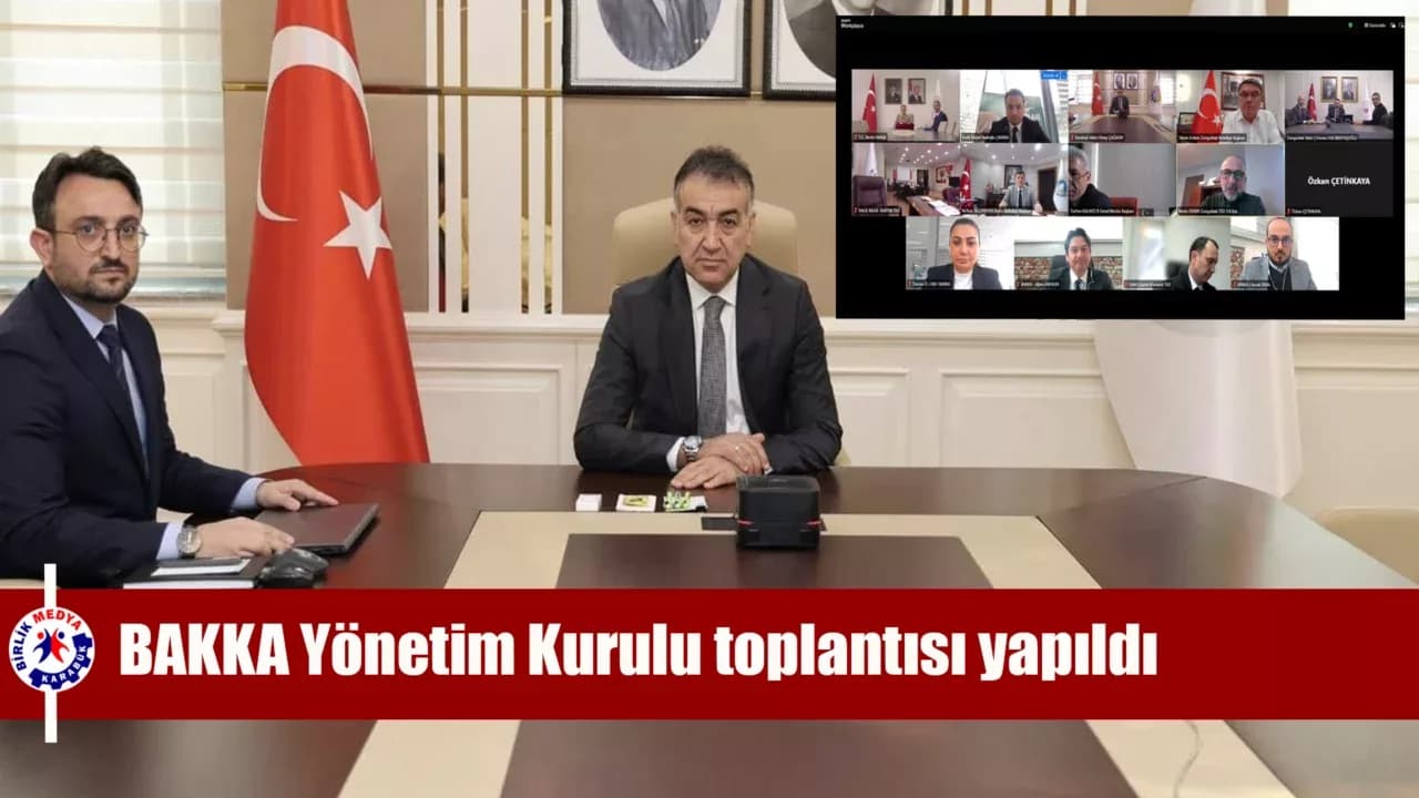 BAKKA Yönetim Kurulu toplantısı yapıldı