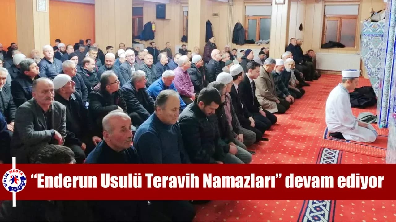 Karabük'te “Enderun Usulü Teravih Namazları” devam ediyor
