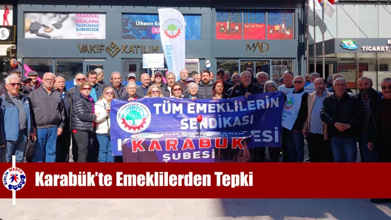 Karabük’te Emeklilerden Tepki