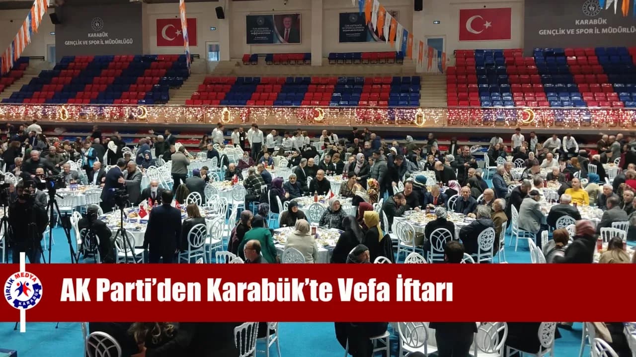 AK Parti’den Karabük’te Vefa İftarı