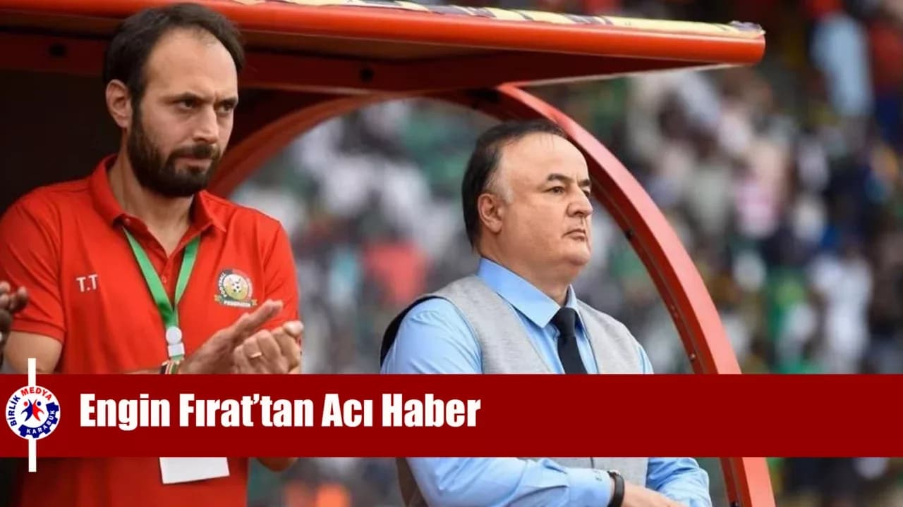 Karabükspor’da İz Bırakan Engin Fırat’tan Acı Haber
