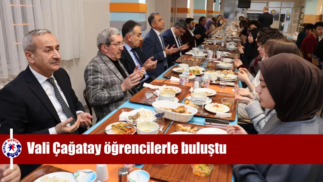 Vali Çağatay, öğrencilerle iftar sofrasında buluştu